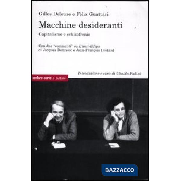 Macchine desideranti. Capitalismo e schizofrenia