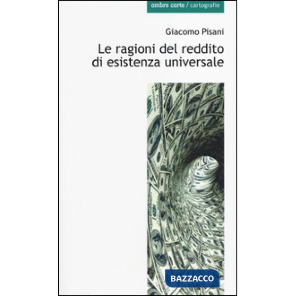 Ragioni del reddito di esistenza universale (Le)