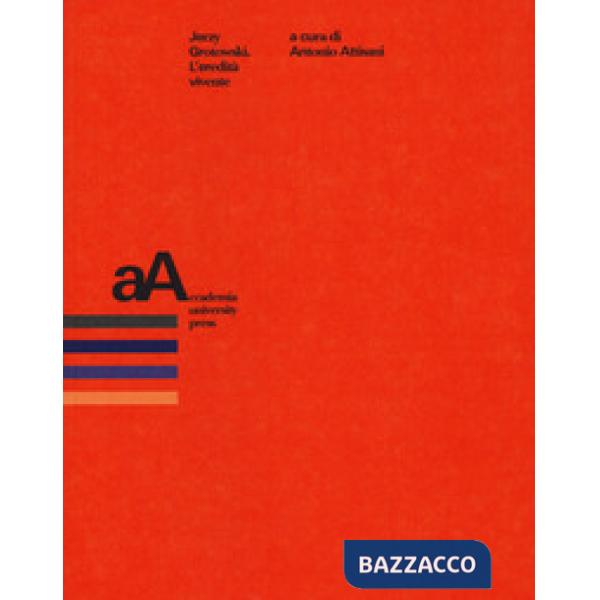 Jerzy Grotowski. L'eredità vivente