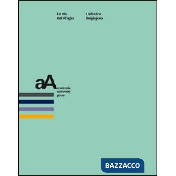 Via del rifugio (La)