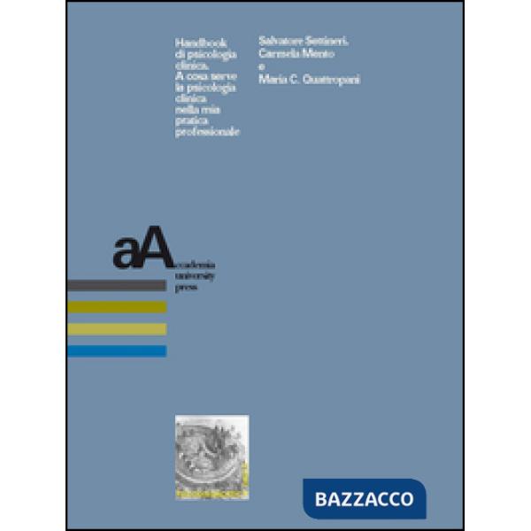 Handbook di psicologia clinica. A cosa serve la psicologia clinica nella mia pratica professionale