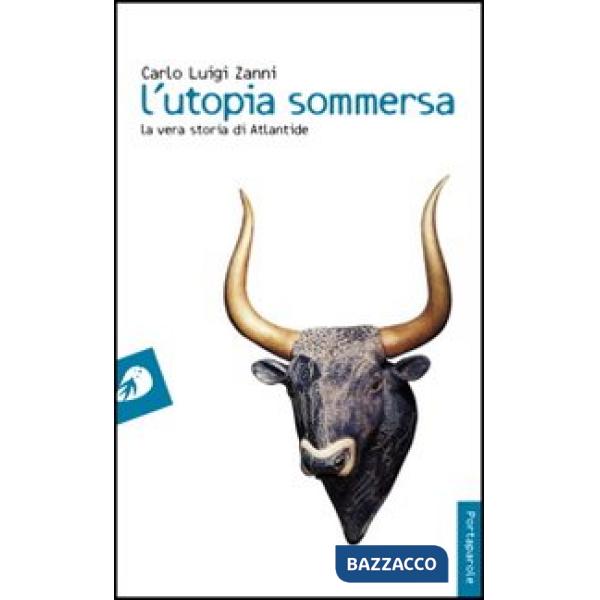 Utopia sommersa. La vera storia di Atlantide (L')