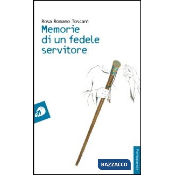 Memorie di un fedele servitore