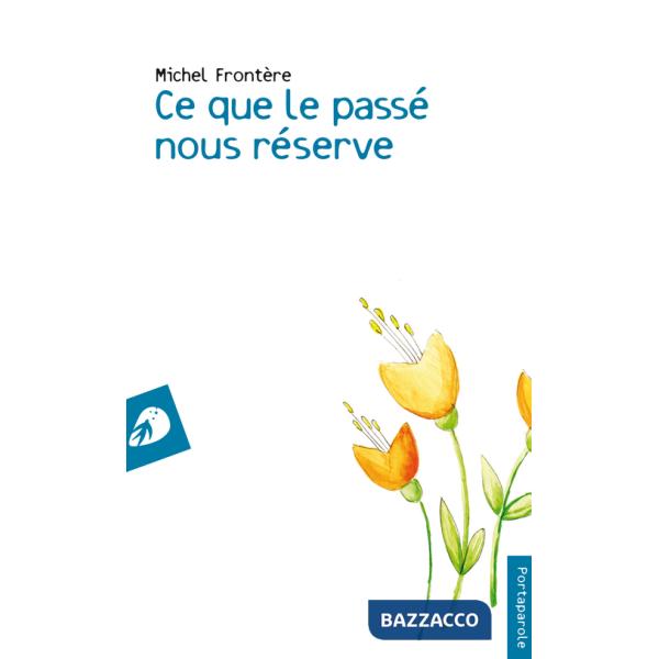 Ce que le passé nous réserve