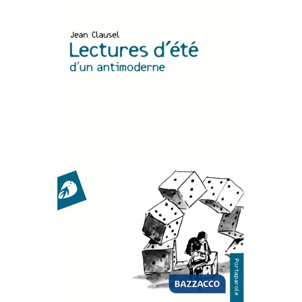 Lectures d'été d'un antimoderne