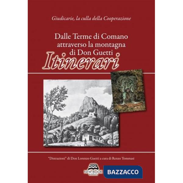 Dalle Terme di Comano attraverso la montagna di Don Guetti. Itinerari
