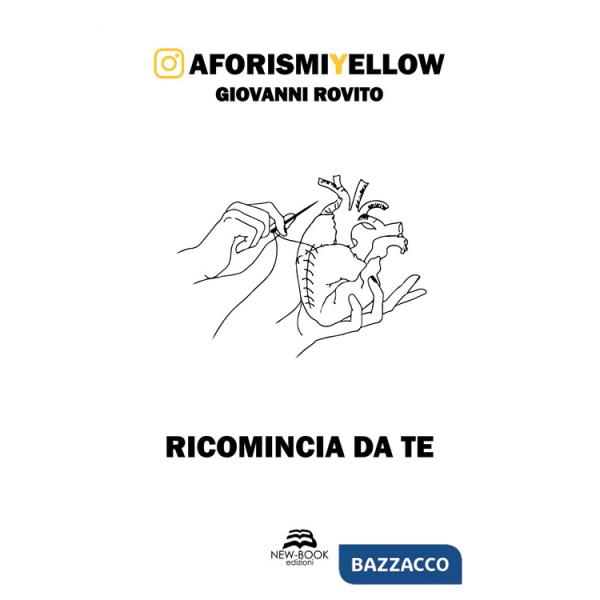 Ricomincia da te. AforismiYellow