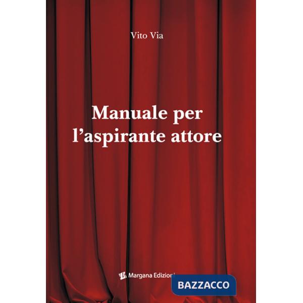 Manuale per l'aspirante attore