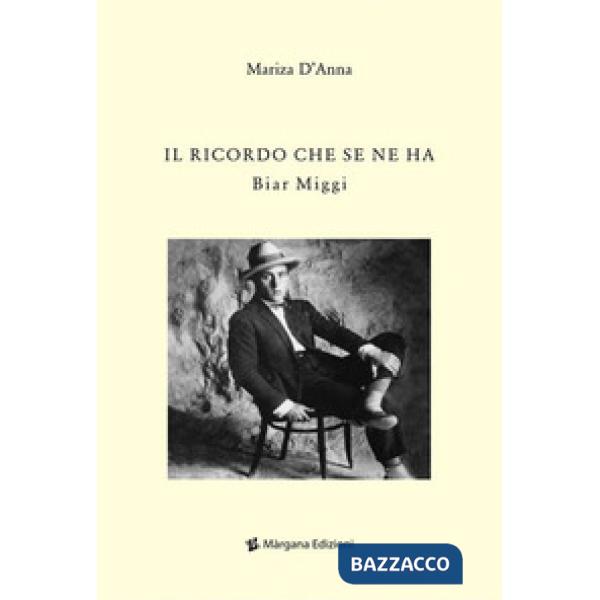 Ricordo che se ne ha. Biar Miggi (Il)