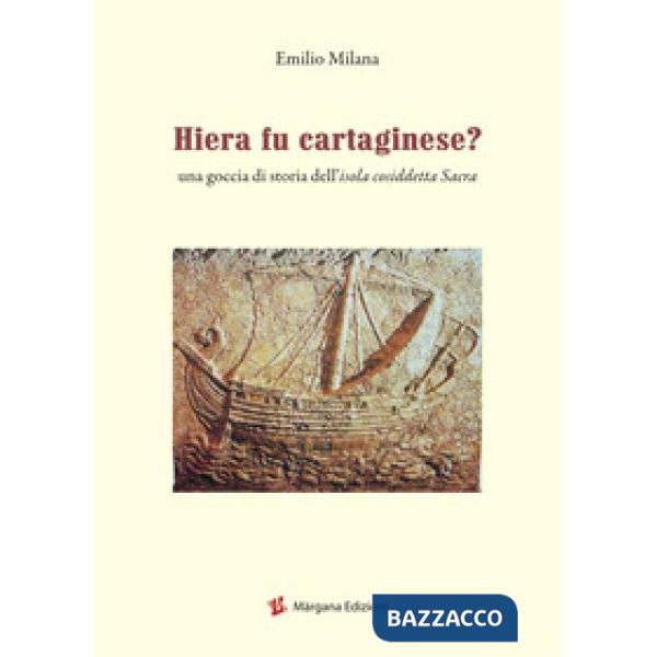 Hiera fu cartaginese? Una goccia di storia dell'isola cosiddetta Sacra