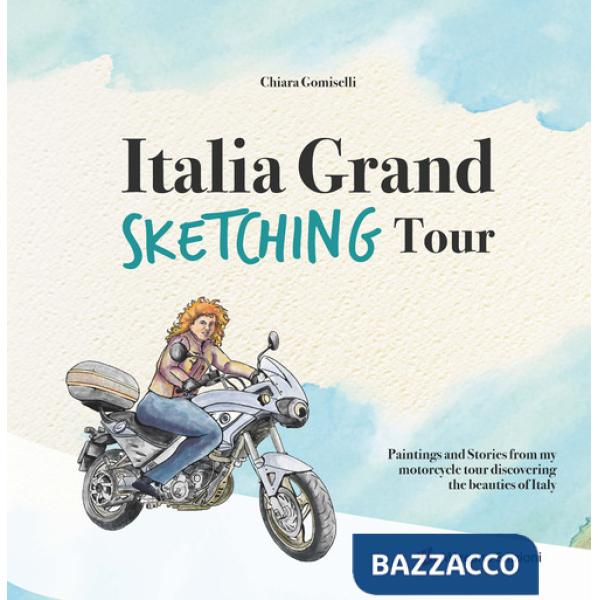 Italia grand sketching tour. Paintings and stories from my motorcycle tour discovering the beauties of Italy