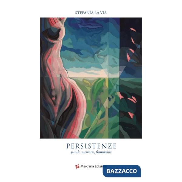 Persistenze. Parole, memorie, frammenti