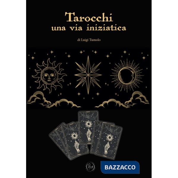 Tarocchi. Una via iniziatica