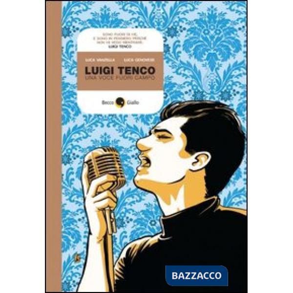 Luigi Tenco. Una voce fuori campo