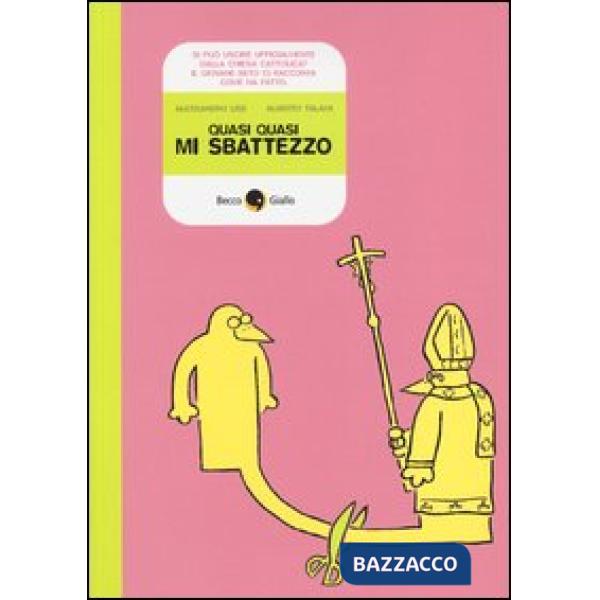 Quasi quasi mi sbattezzo