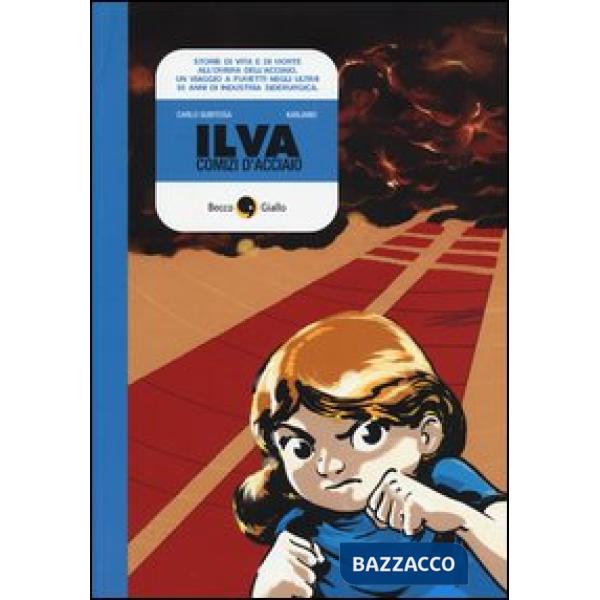 Ilva. Comizi d'acciaio