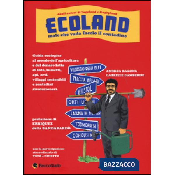 Ecoland. Male che vada faccio il contadino