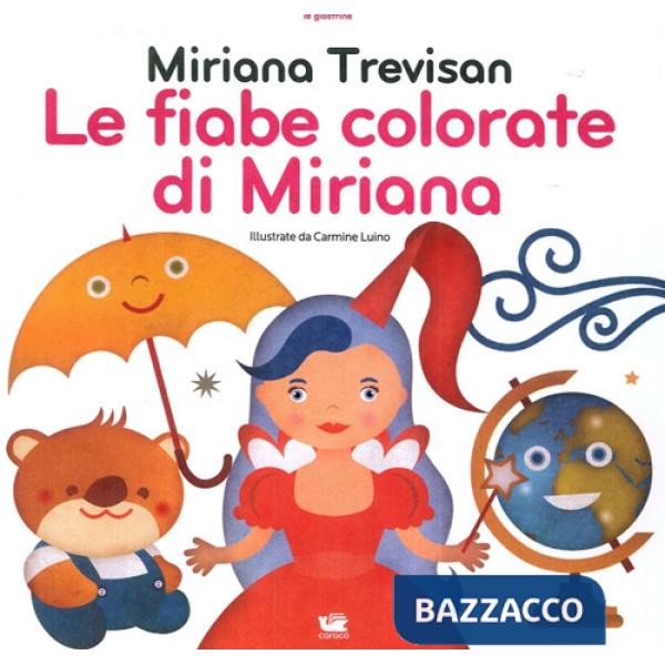 Fiabe colorate di Miriana (Le)