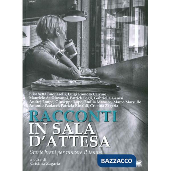 Racconti in sala d'attesa. Storie brevi per vincere il tempo