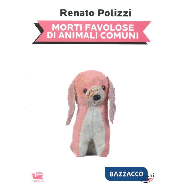 Morte favolose di animali comuni