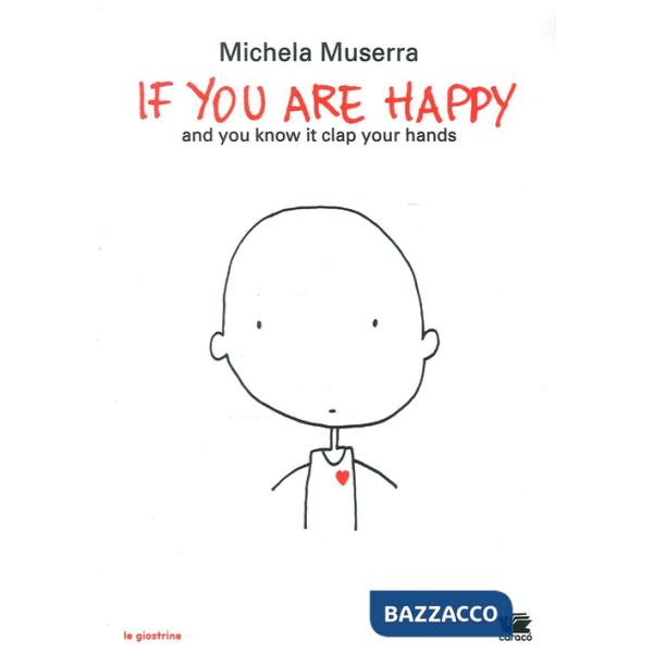 If you are happy and you know it clap your hands. Ediz. italiana e inglese