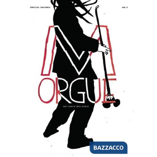 Morgue. Nell'aldilà dell'aldilà