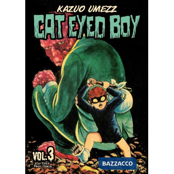 Cat eyed boy. Vol. 3