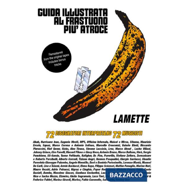 Guida illustrata al frastuono più atroce. Remastered from the original tapes. Includes bonus tracks