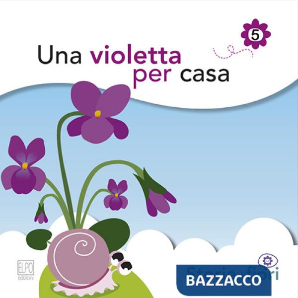 Violetta per casa. Ediz. illustrata (Una)