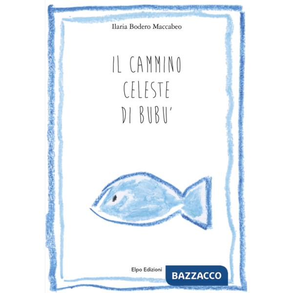 Cammino celeste di Bubù (Il)