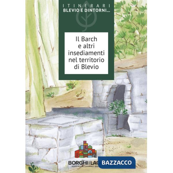 Barch e altri insediamenti nel territorio di Blevio (Il)