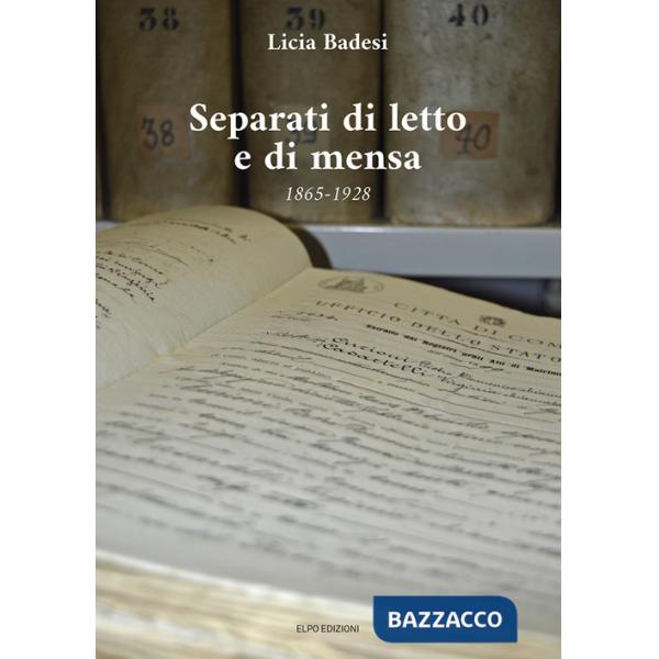 Separati di letto e di mensa 1865-1928