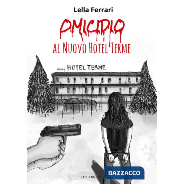 Omicidio al Nuovo Hotel Terme