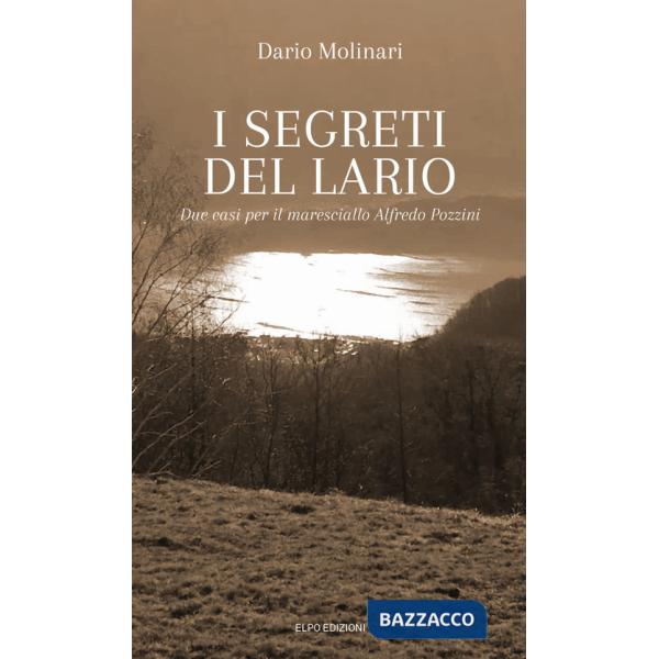 Segreti del Lario. Due casi per il maresciallo Alfredo Pozzini (I)