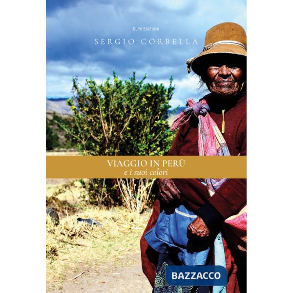 Viaggio in Perù e i suoi colori