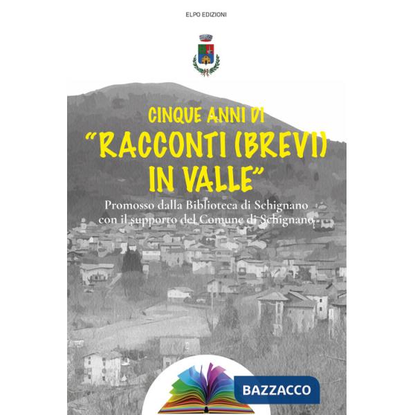 Cinque anni di «racconti (brevi) in valle»