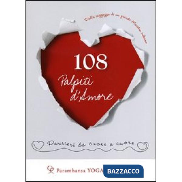 108 palpiti d'amore. Pensieri da cuore a cuore