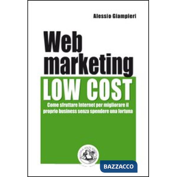 Web marketing low cost. Come sfruttare internet per migliorare il proprio busine