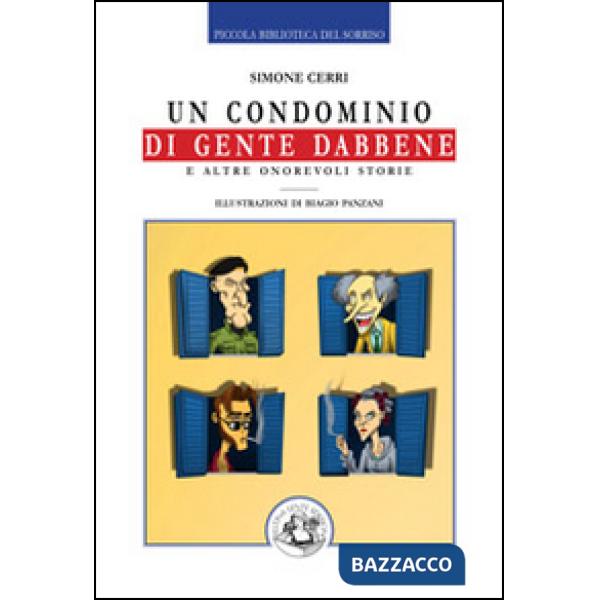 Condominio di gente dabbene e altre onorevoli storie (Un)