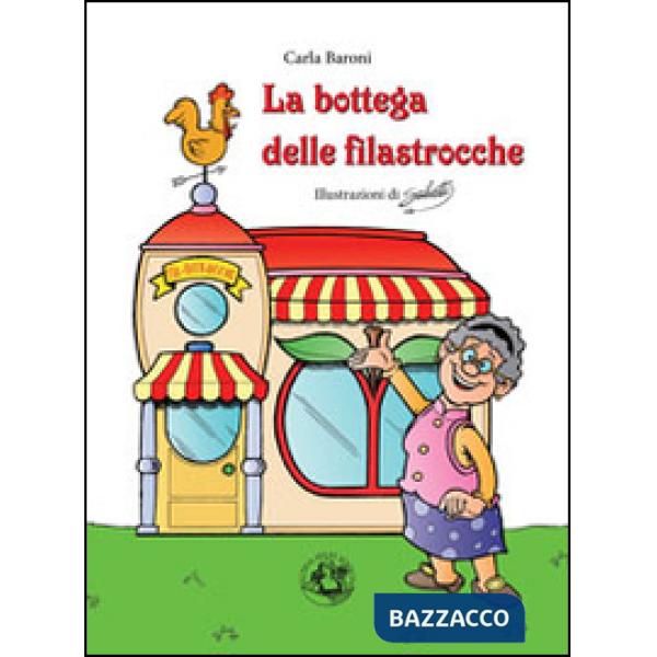 Bottega delle filastrocche. Ediz. illustrata (La)