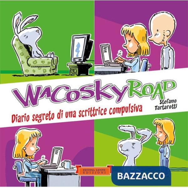 Wacosky Road. Diario segreto di una scrittrice compulsiva