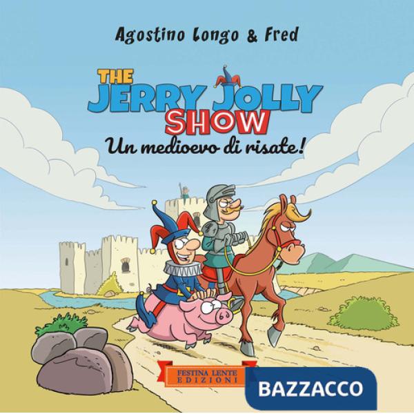 Jerry Jolly show. Un medioevo di risate (The)