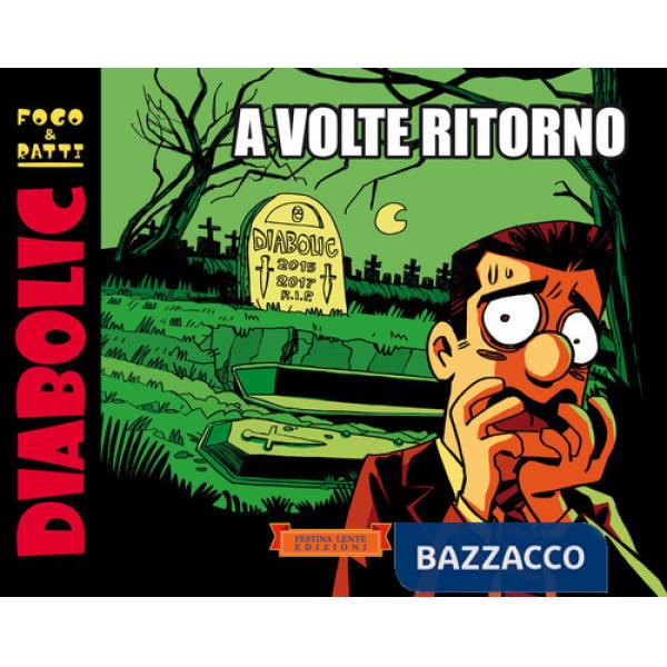 Diabolic. A volte ritorno