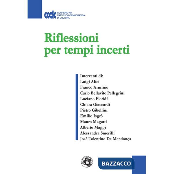 Riflessioni per tempi incerti