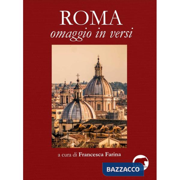 Roma. Omaggio in versi