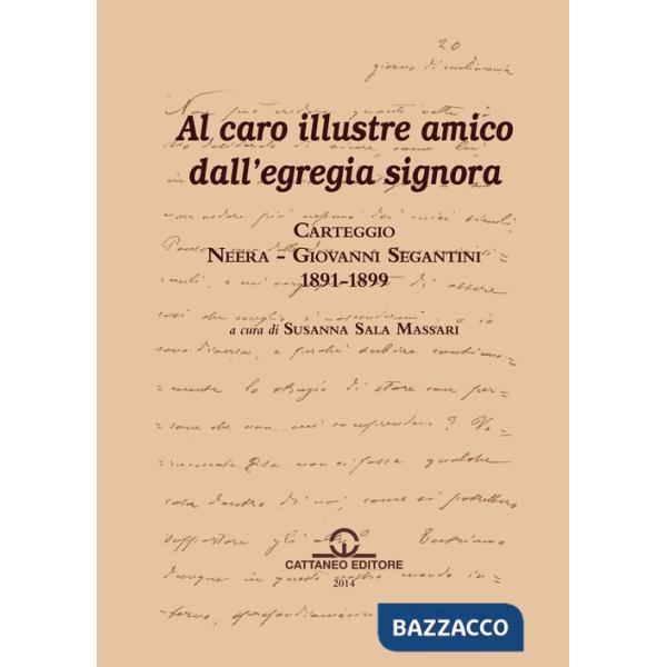 Carteggio Neera-Giovanni Segantini 1891-1899. Al caro illustre amico dall'egregia signora