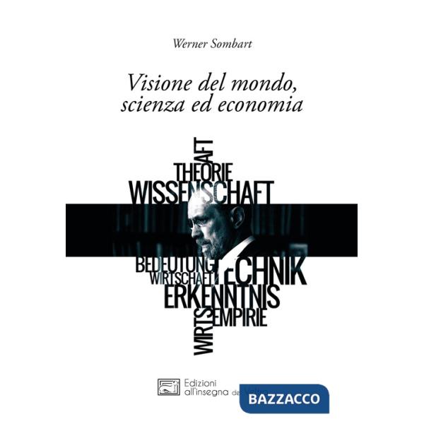 Visione del mondo, scienza ed economia