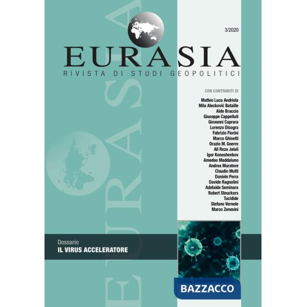 Eurasia. Rivista di studi geopolitici (2020). Vol. 3: Il virus acceleratore