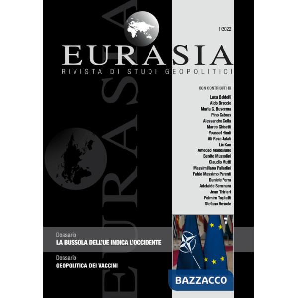 Eurasia. Rivista di studi geopolitici (2022). Vol. 1: La bussola dell'UE indica l'Occidente