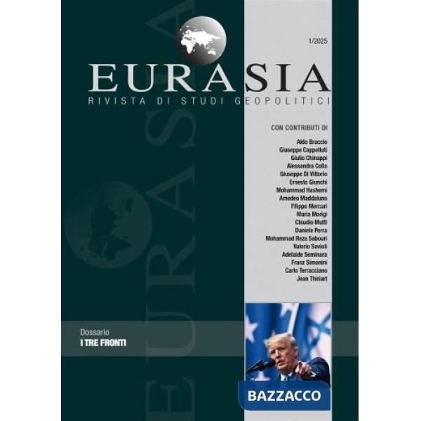 Eurasia. Rivista di studi geopolitici (2025). Vol. 1: I tre fronti